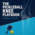 The Pickleball Knee Playbook | E-Book